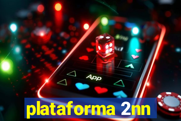 plataforma 2nn